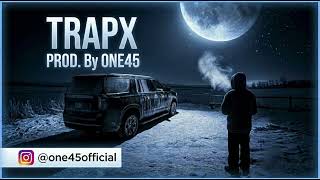 (FREE FOR PROFIT) TRAPX BEAT| PROD. BY ONE45
