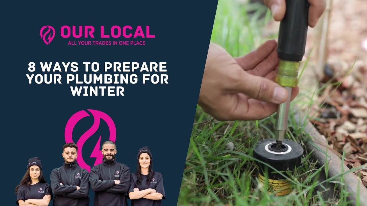8 Ways To Prepare Your Plumbing For Winter | Our Local Plumber