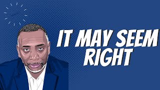 Celebrity It May Seem Right | Proverbs 14:12 Profile