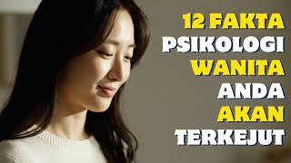 Fakta Mengejutkan tentang Psikologi Wanita yang Belum Pernah Anda Dengar Sebelumnya