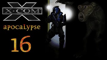 X-COM: Apocalypse - S01E16 - No more explosions!