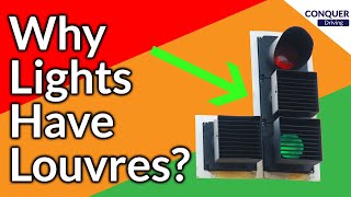 Why Some Traffic Lights Have Louvres?