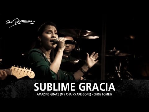 Sublime Gracia - Su Presencia (Amazing Grace - John Newton / Chris Tomlin) - Español