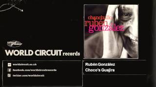 Video thumbnail of "Rubén González - Choco's Guajira"