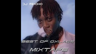 DJ MIKOKO   BEST OF OXLADE