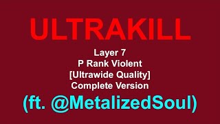 ULTRAKILL Layer 7 P Rank Violent [Ultrawide Quality] (ft.@MetalizedSoul [Can't tag]) screenshot 4