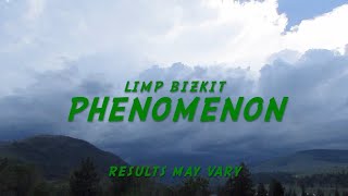 Limp Bizkit - Phenomenon (Lyrics)