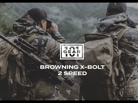 Gear 101 - Browning X-Bolt 2 Speed