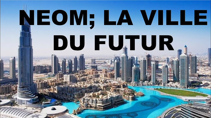 NEOM: LA PLUS GRANDE VILLE FUTURISTE DE TOUT LES TEMPS