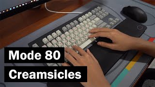 Typing Sounds Mode 80 (First Edition) + Creamsicle switches (linear)