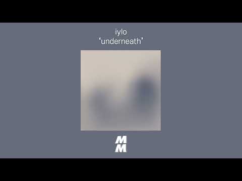 [Official Audio] iylo - underneath