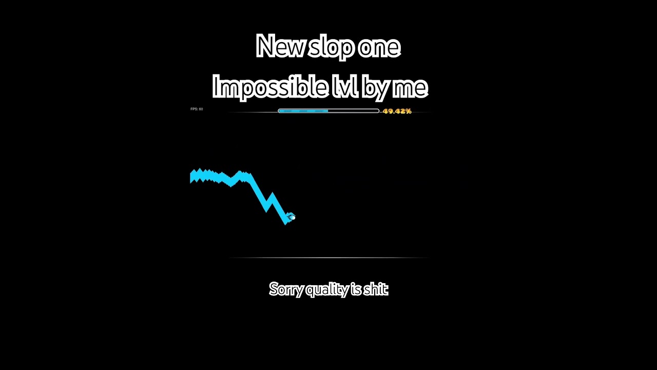 Sloptime (impossible) by me 