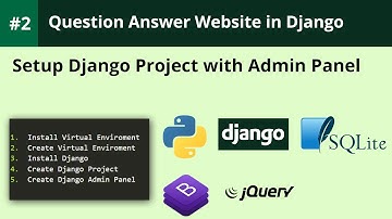 Django Tutorial | How to Setup Django project and create admin panel | Q&A Website in Django