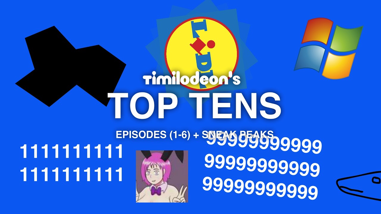 Timilode On Square TimiLode On's Top Tens! All Episodes (1-6, for @timilodeon526) - YouTube
