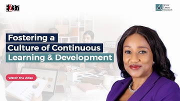 Fostering a Culture of Continuous Learning and Development