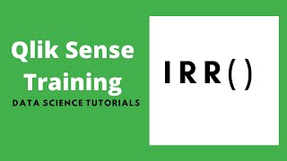 Qlik Sense Financial IRR Function | Qlik Sense Training