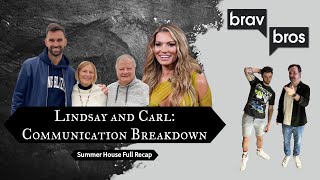 Lindsay and Carl: Communication Breakdown (Summer House Full Recap)