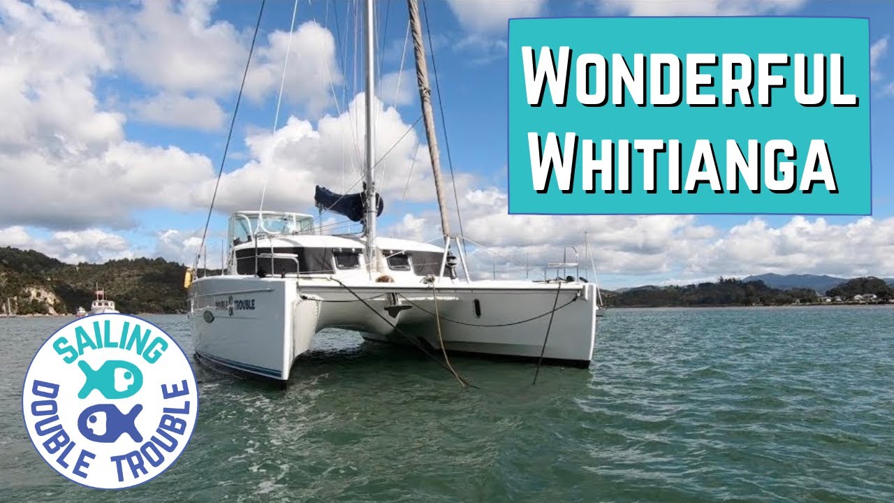 Sailing New Zealand - Whitianga EP 8