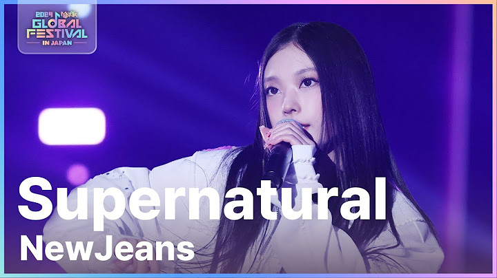 Supernatural - 뉴진스(NewJeans) [뮤직뱅크 글로벌페스티벌 IN JAPAN] | KBS 241219 방송