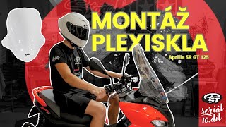 Tuning Aprilia SR GT 125: Montáž plexiskla