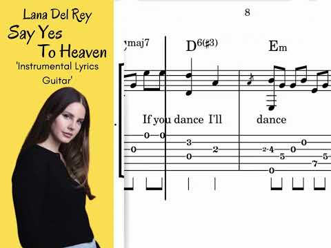 Say Yes To Heaven (Solo Guitar Musical Notes Tabs PDF) - Lana Del Rey