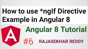 #6 *ngIf Directive Example in Angular 8 | Angular 8 Tutorial | RAJASEKHAR REDDY