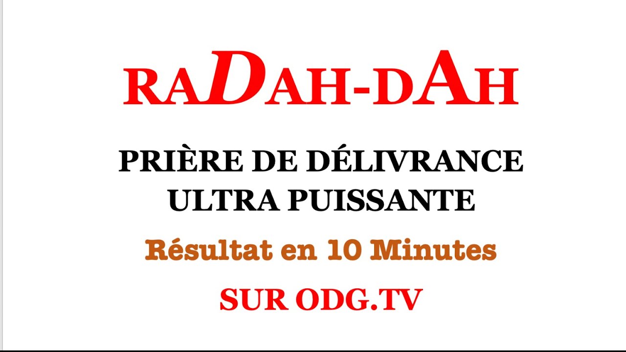 RADAH-DAH || PRIÈRE DE DÉLIVRANCE ULTRA PUISSANTE || ODG.TV@EULOGE EKISSI