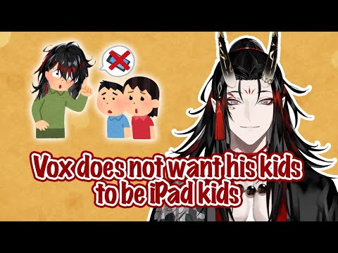 Vox Doesn't Want His Kids To Be iPad Kids 【NIJISANJI EN | Vox Akuma】