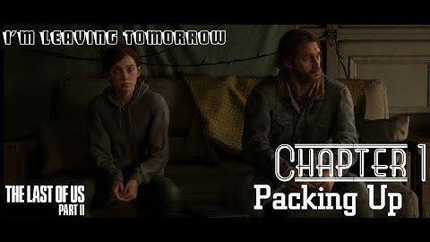 The Last of Us Part II |Chapter 1: Packing Up| [No Commentary Gameplay] #GinSaltGaming