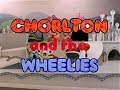 Chorlton  the wheelies  intro theme tune animated titles