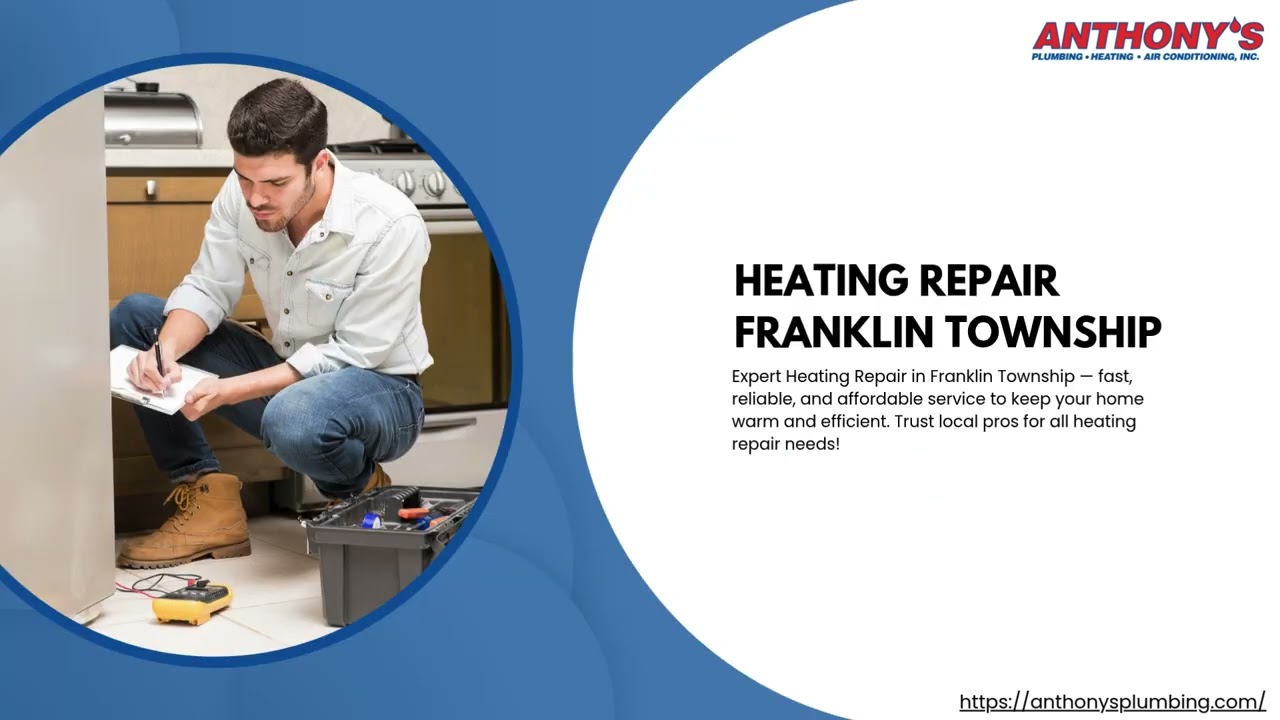 Franklin Township Home Comfort: Expert Plumbing, Fast Drain Cleaning, and HVAC Repair/Installation