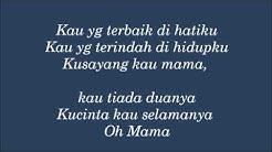 Mama - Harum Bunga (Lyrics) - Durasi: 4:08. Mama - Harum Bunga (Lyrics) - Durasi: 4:08.