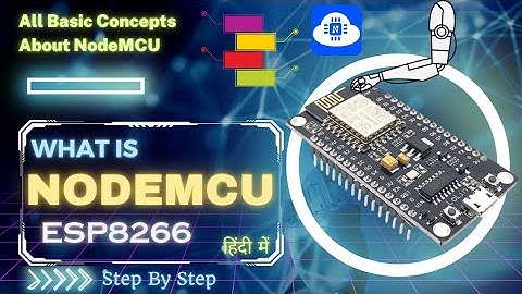 What is NodeMCU? (In Hindi) | NodeMCU Tutorial | #nodemcu