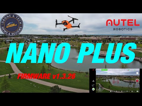 Autel Evo Nano+ Firmware v1.3.26 Update and Test Flight