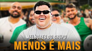 Top Hits Menos É Mais 🎤 As Mais Tocadas Do Pagode 🎤 Menos É Mais Ao vivo