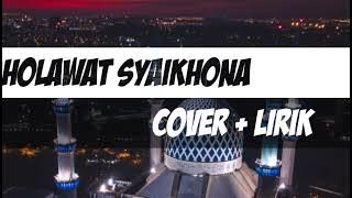 SHOLAWAT SYAIKHONA VERSI KOPLO COVER   LIRIK