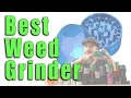 Best weed grinder  brilliant cut grinder review  herb grinder showdown 420vapezone reloaded