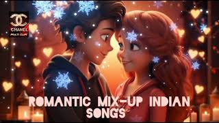 Romantic mix-up Indian songs