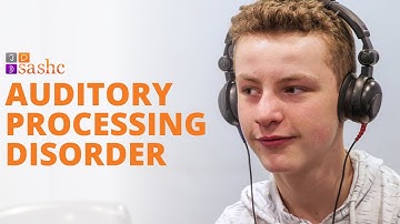 Auditory Processing Disorder at SASHC (APD)