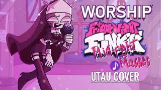Friday Night Funkin' Mid Fight Masses - Worship [UTAU Cover]