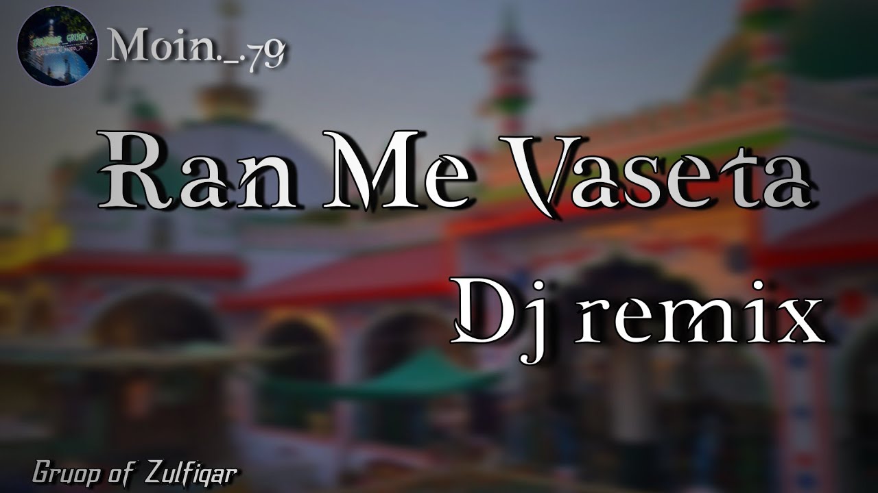 Ran Me Vaseta | Haji Pir Kach Me Vaseta | Dj Remix Qawwali