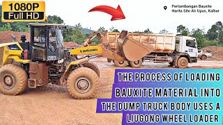 The process of loading bauxite material into the dump truck body uses a liugong wheel loader 855H by Yumat Official 295 views 1 year ago 7 minutes, 18 seconds