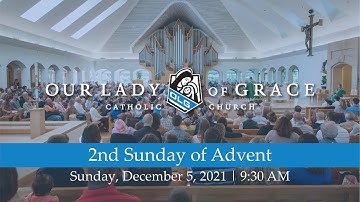 Second Sunday of Advent | December 5, 2021 | Our Lady of Grace