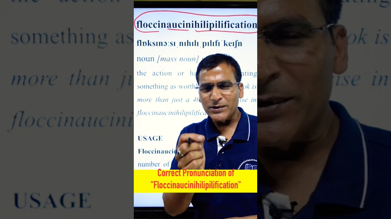 How to pronounce #floccinaucinihilipilification correctly