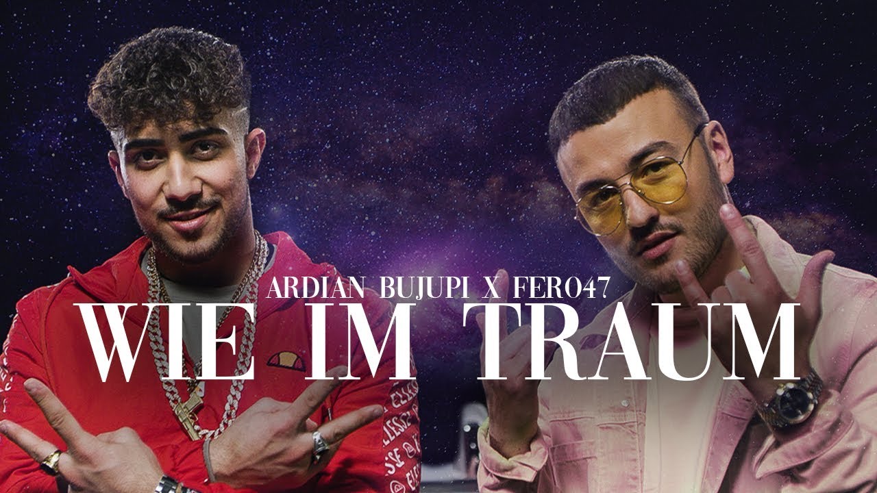 Ardian Bujupi x Fero47 - WIE IM TRAUM (prod. by Maxe) Ardian Bujupi x Fero47 - WIE IM TRAUM (prod. by Maxe) #1