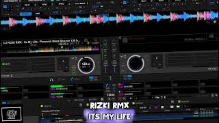 Rizki Rmx  Its my Life Bounce Remix 2024