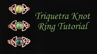 Celtic Triquetra Knot Ring Tutorial  Easy Beginner Wire Wrapping  Irish St. Patrick's Day Jewelry