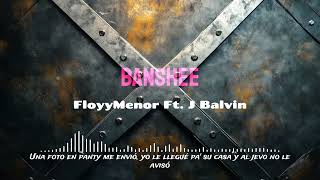 BANSHEE - FloyyMenor ft. J Balvin | (Letra)
