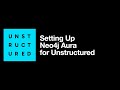 Setting Up Neo4j Aura for Unstructured