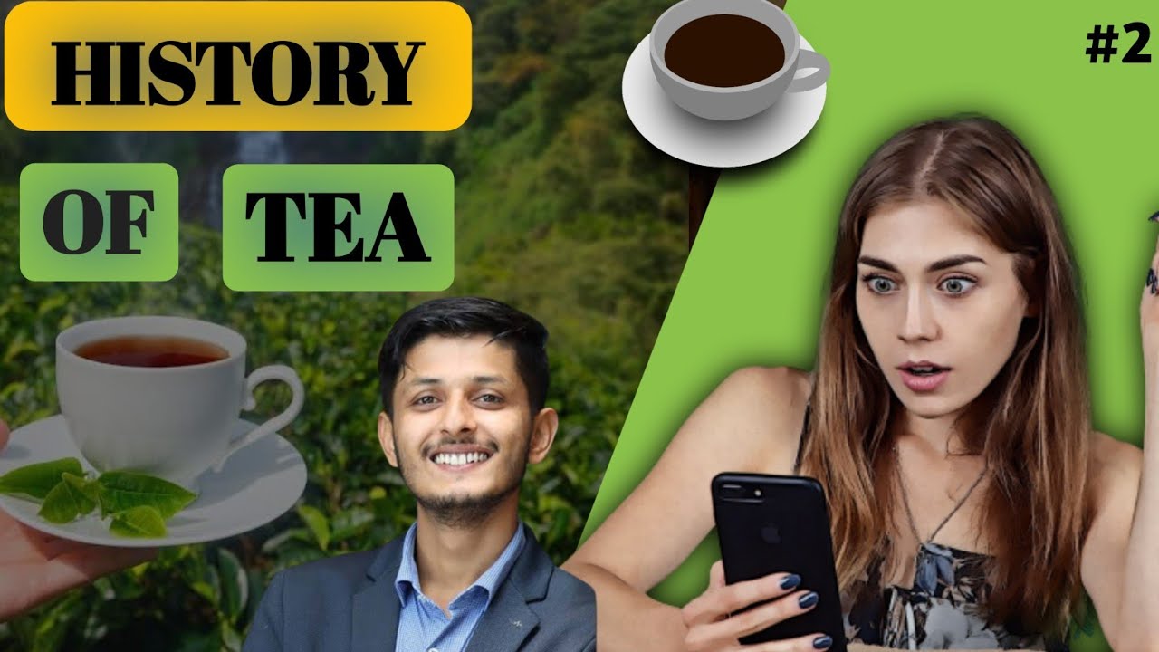 !! The History of Tea !! Indian Tea !! Prashant Dewangan !!